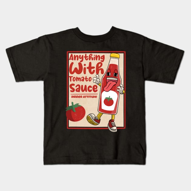 tomato sauce Kids T-Shirt by lasthopeparty